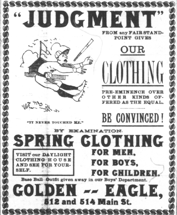 Kansas City Times advertisement, March 27, 1889. The Golden Eagle Clothing House was an early supporter of local baseball, sponsoring an amateur team that was dominant for many years in city leagues.