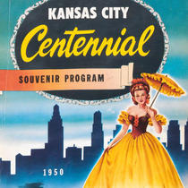 Kansas City Centennial 1850-1950 - Souvenir Program